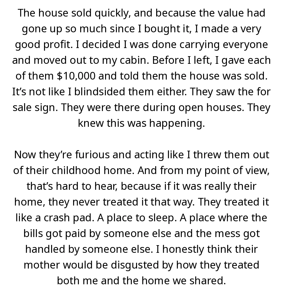 AITA for selling my house to force my stepchildren out after they stopped helping and treated it like a free hotel? slide 2
